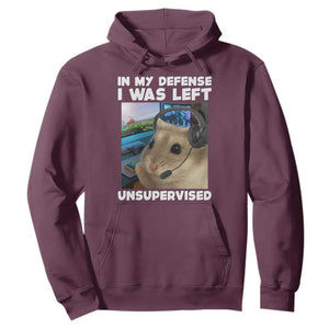 Funny Hamster Gamer Hoodie In My Defense I Was Left Unsupervised TS12 Maroon Print Your Wear