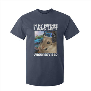 Funny Hamster Gamer T Shirt For Kid In My Defense I Was Left Unsupervised TS12 Navy Print Your Wear
