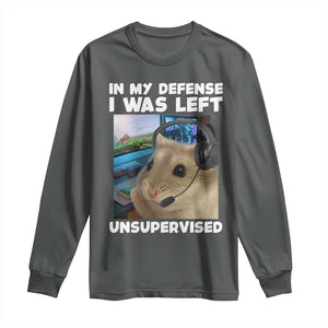 Funny Hamster Gamer Long Sleeve Shirt In My Defense I Was Left Unsupervised TS12 Dark Heather Print Your Wear