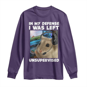 Funny Hamster Gamer Long Sleeve Shirt In My Defense I Was Left Unsupervised TS12 Purple Print Your Wear