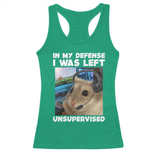 Funny Hamster Gamer Racerback Tank Top In My Defense I Was Left Unsupervised TS12 Irish Green Print Your Wear