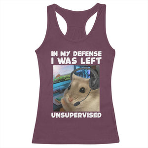 Funny Hamster Gamer Racerback Tank Top In My Defense I Was Left Unsupervised TS12 Maroon Print Your Wear