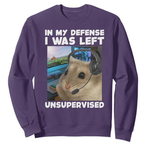 Funny Hamster Gamer Sweatshirt In My Defense I Was Left Unsupervised TS12 Purple Print Your Wear