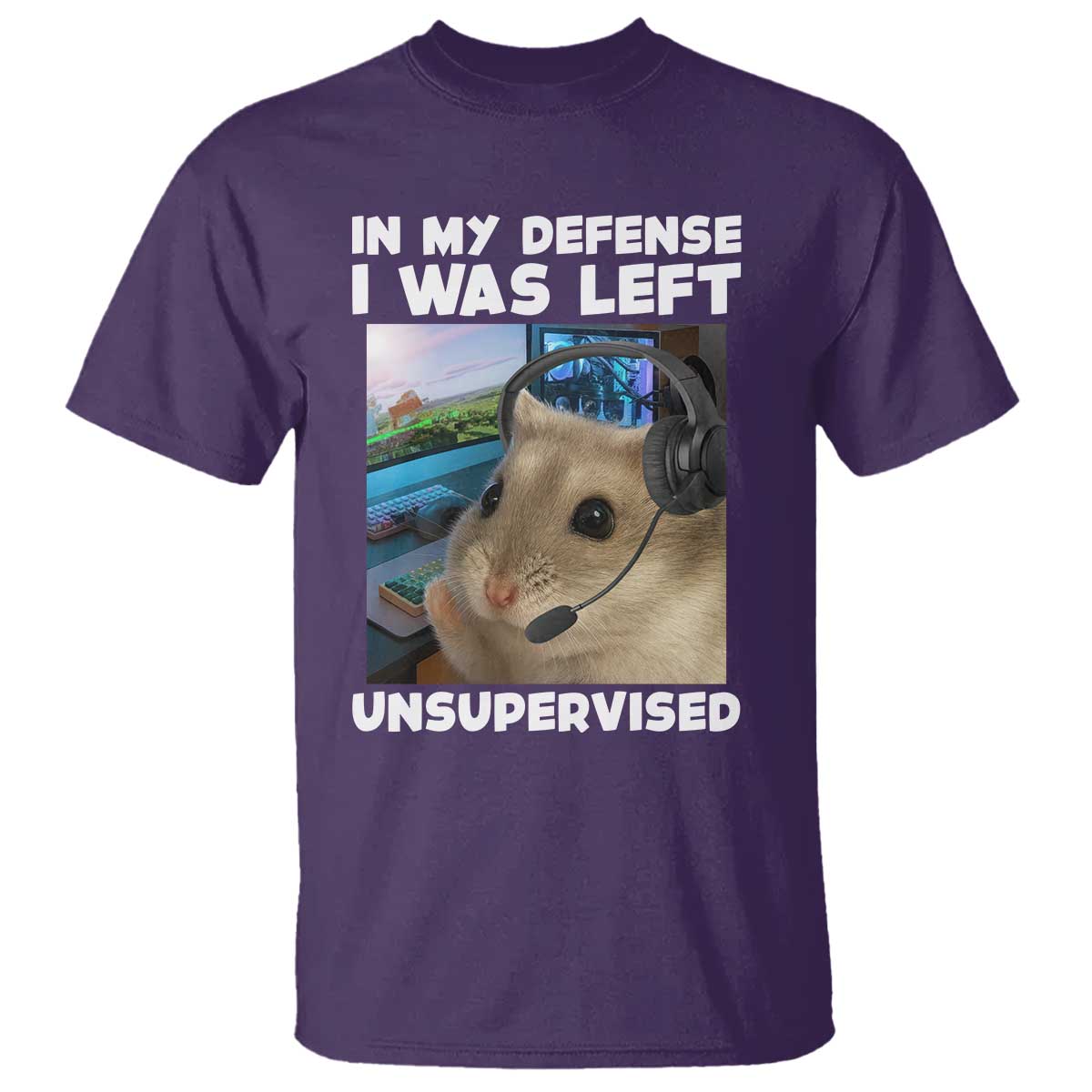 Funny Hamster Gamer T Shirt In My Defense I Was Left Unsupervised TS12 Purple Print Your Wear