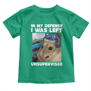 Funny Hamster Gamer Toddler T Shirt In My Defense I Was Left Unsupervised TS12 Irish Green Print Your Wear