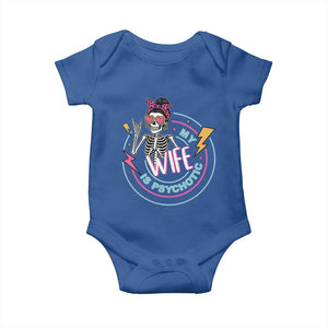 My Wife Is Psychotic Baby Onesie Funny Messy Bun Skeleton Sarcastic TS12 Royal Blue Print Your Wear