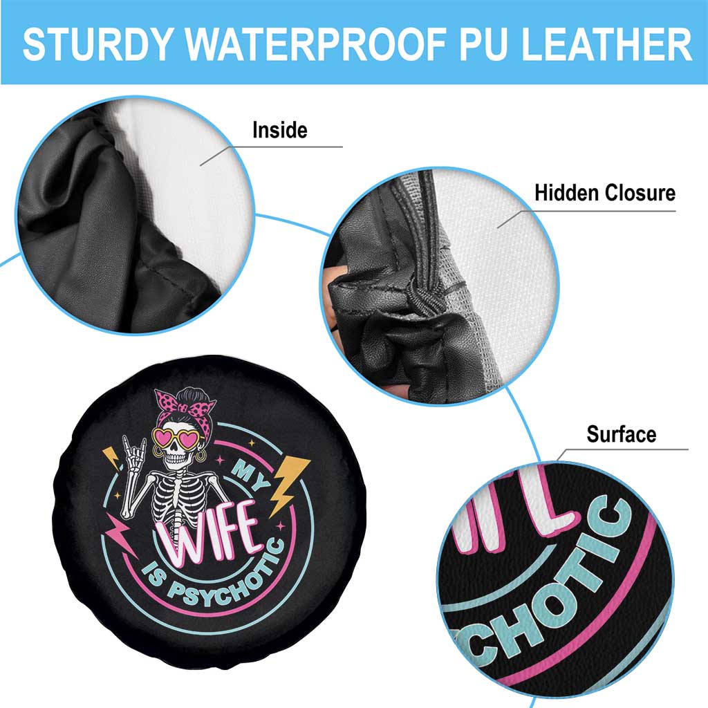 My Wife Is Psychotic Spare Tire Cover Funny Messy Bun Skeleton Sarcastic TS12 Print Your Wear