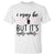I May Be Wrong But It Is Highly Unlikely T Shirt Funny Sarcastic TS12 White Print Your Wear