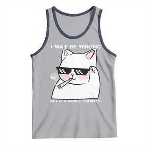 Funny Cat Humor Tank Top I May Be Wrong But It Is Highly Unlikely TS12 Athletic Heather Navy Print Your Wear