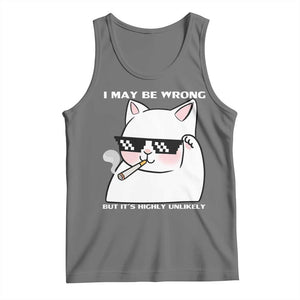 Funny Cat Humor Tank Top I May Be Wrong But It Is Highly Unlikely TS12 Black Heather Print Your Wear