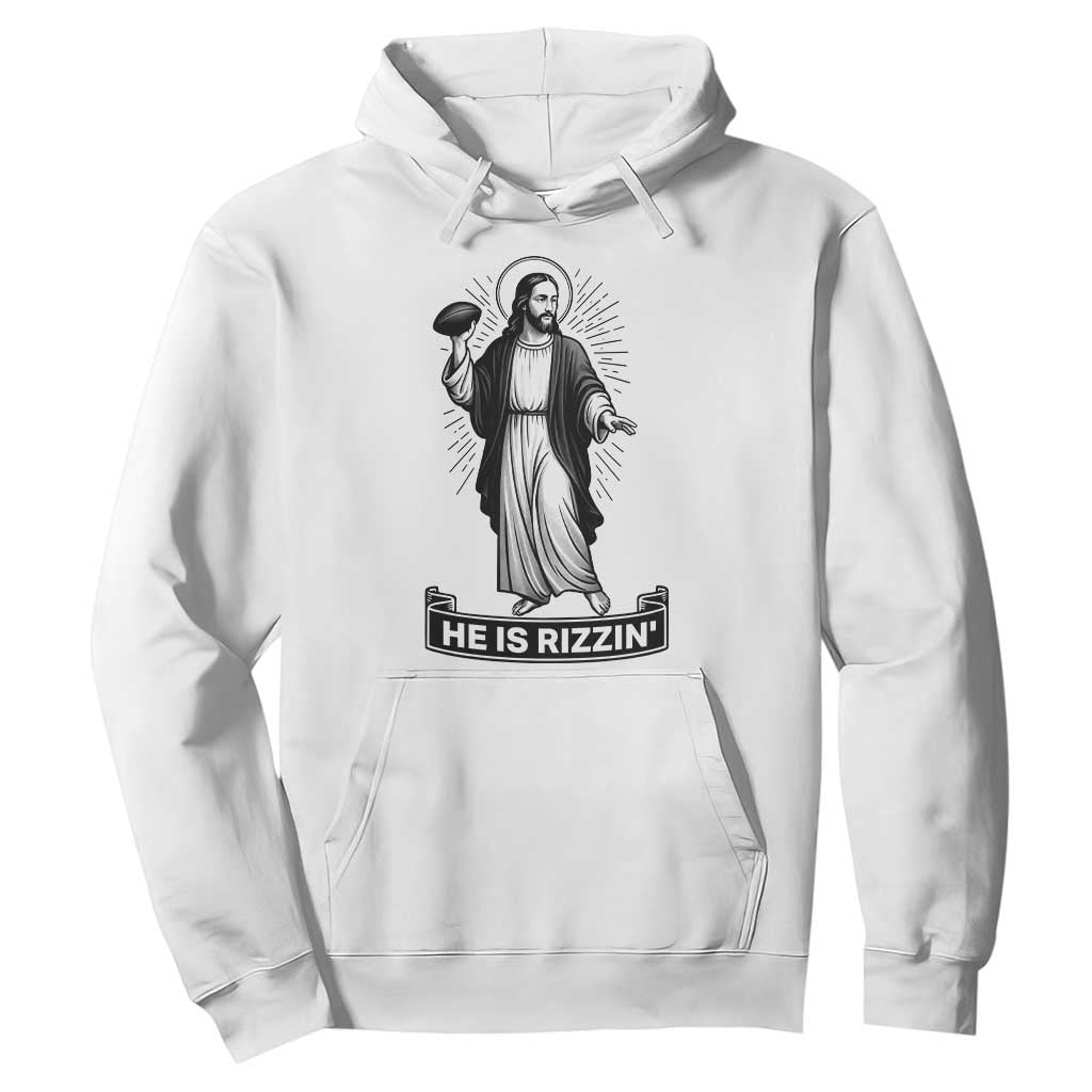 Christian Football Lover Hoodie He Is Rizzin Funny Gift TS12 White Print Your Wear