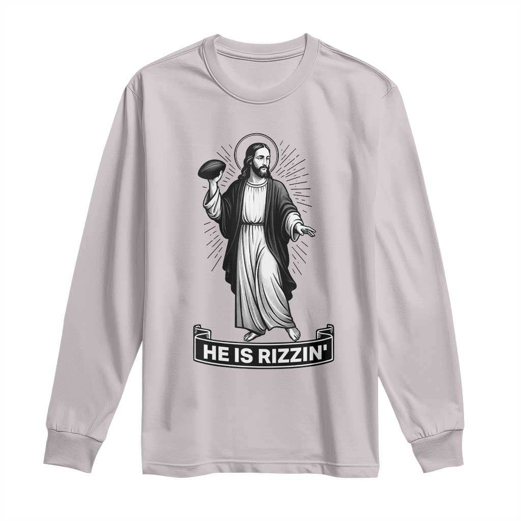 Christian Football Lover Long Sleeve Shirt He Is Rizzin Funny Gift TS12 Ice Gray Print Your Wear