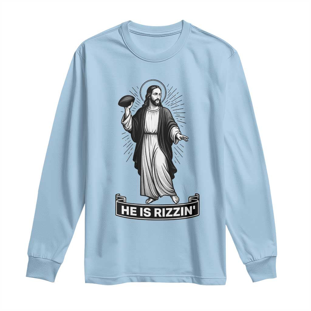 Christian Football Lover Long Sleeve Shirt He Is Rizzin Funny Gift TS12 Light Blue Print Your Wear