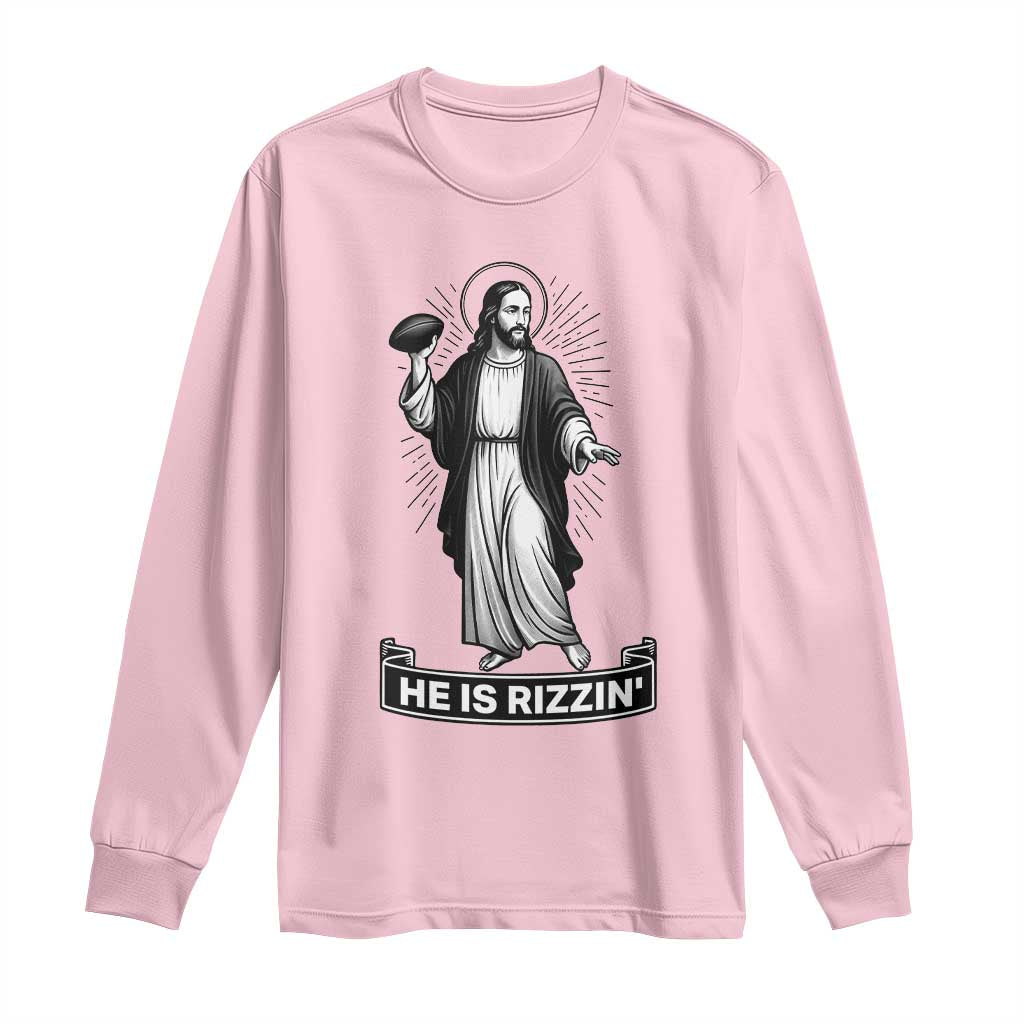 Christian Football Lover Long Sleeve Shirt He Is Rizzin Funny Gift TS12 Light Pink Print Your Wear