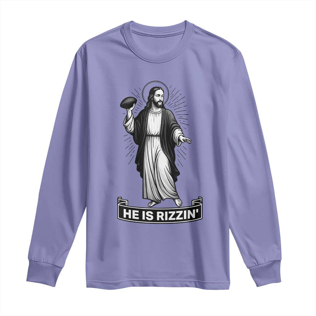 Christian Football Lover Long Sleeve Shirt He Is Rizzin Funny Gift TS12 Violet Print Your Wear