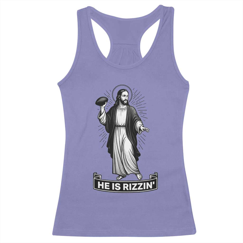 Christian Football Lover Racerback Tank Top He Is Rizzin Funny Gift TS12 Violet Print Your Wear