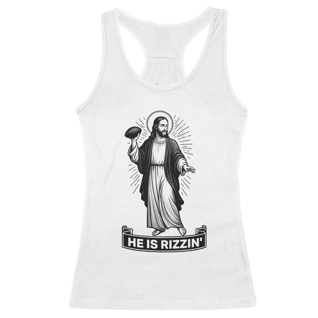 Christian Football Lover Racerback Tank Top He Is Rizzin Funny Gift - Print Your Wear