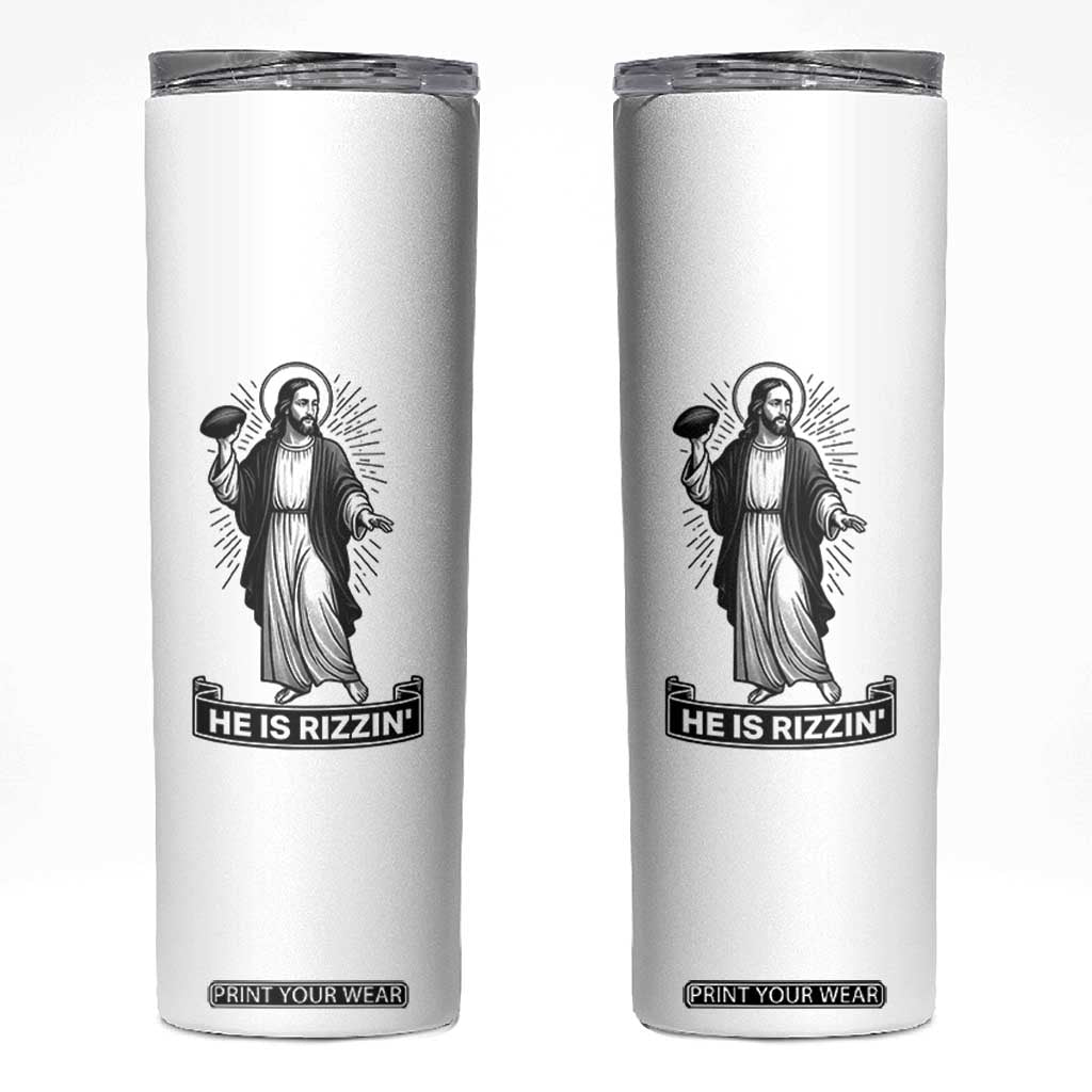 Christian Football Lover Skinny Tumbler He Is Rizzin Funny Gift TS12 White Print Your Wear