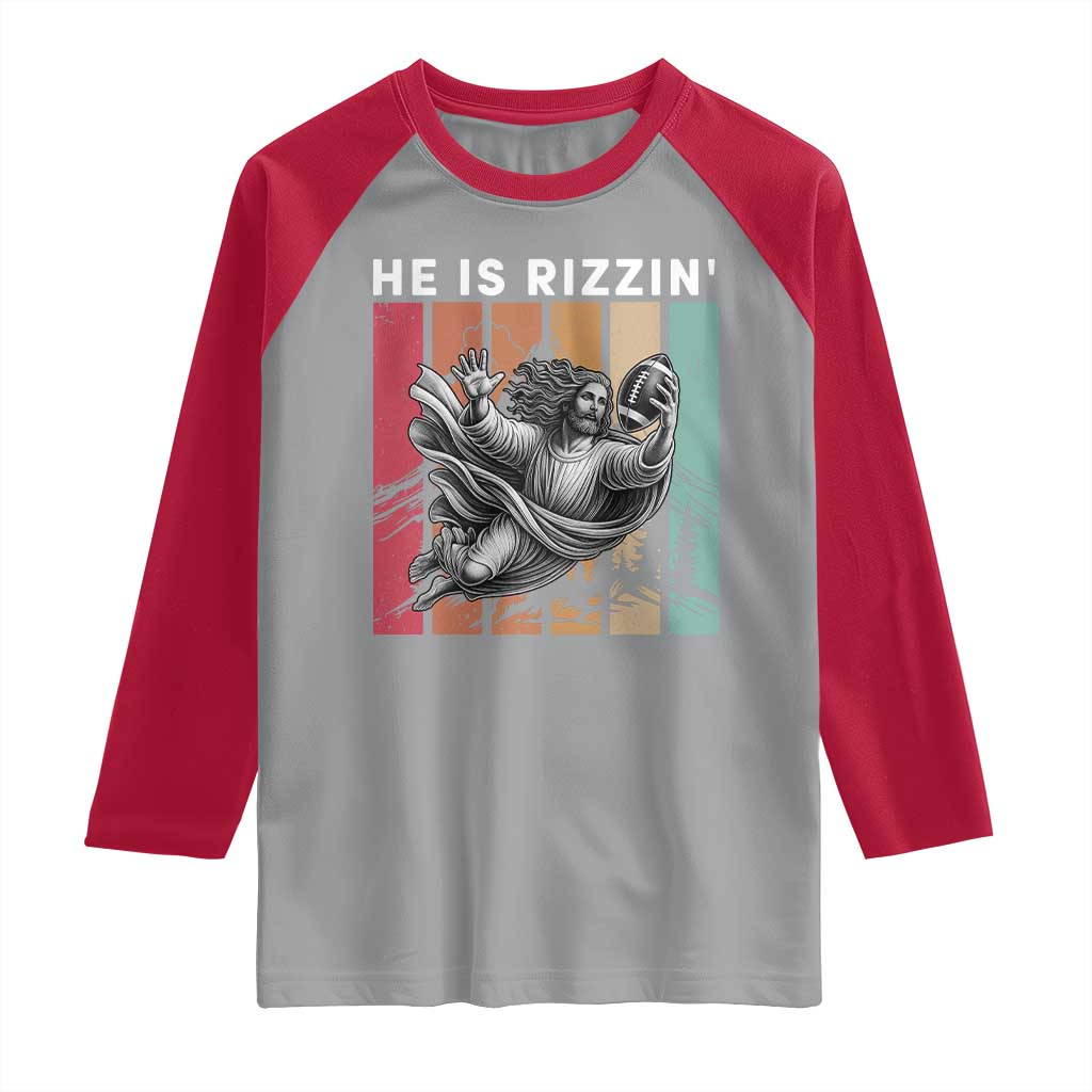 He Is Rizzin Raglan Shirt Funny Christian Football Lover Gift TS12 Sport Gray Red Print Your Wear