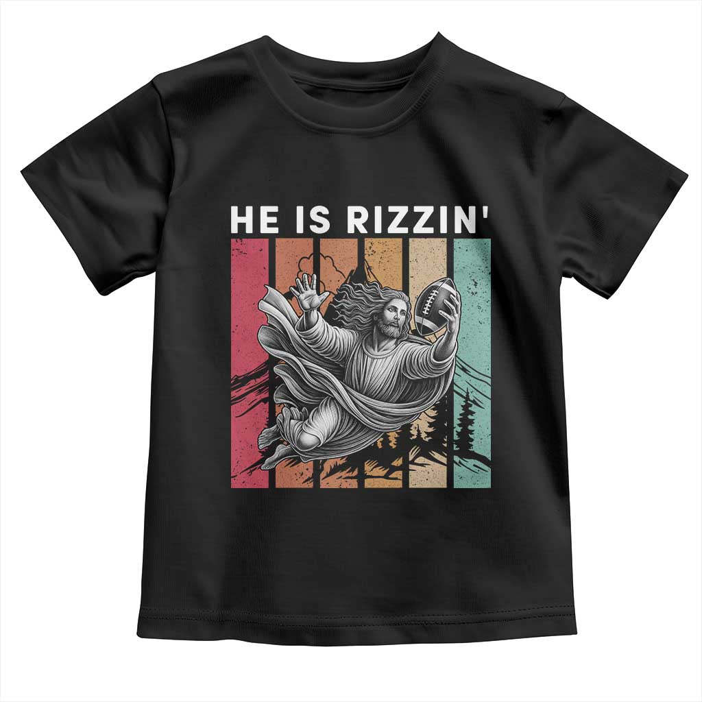 He Is Rizzin Toddler T Shirt Funny Christian Football Lover Gift TS12 Black Print Your Wear