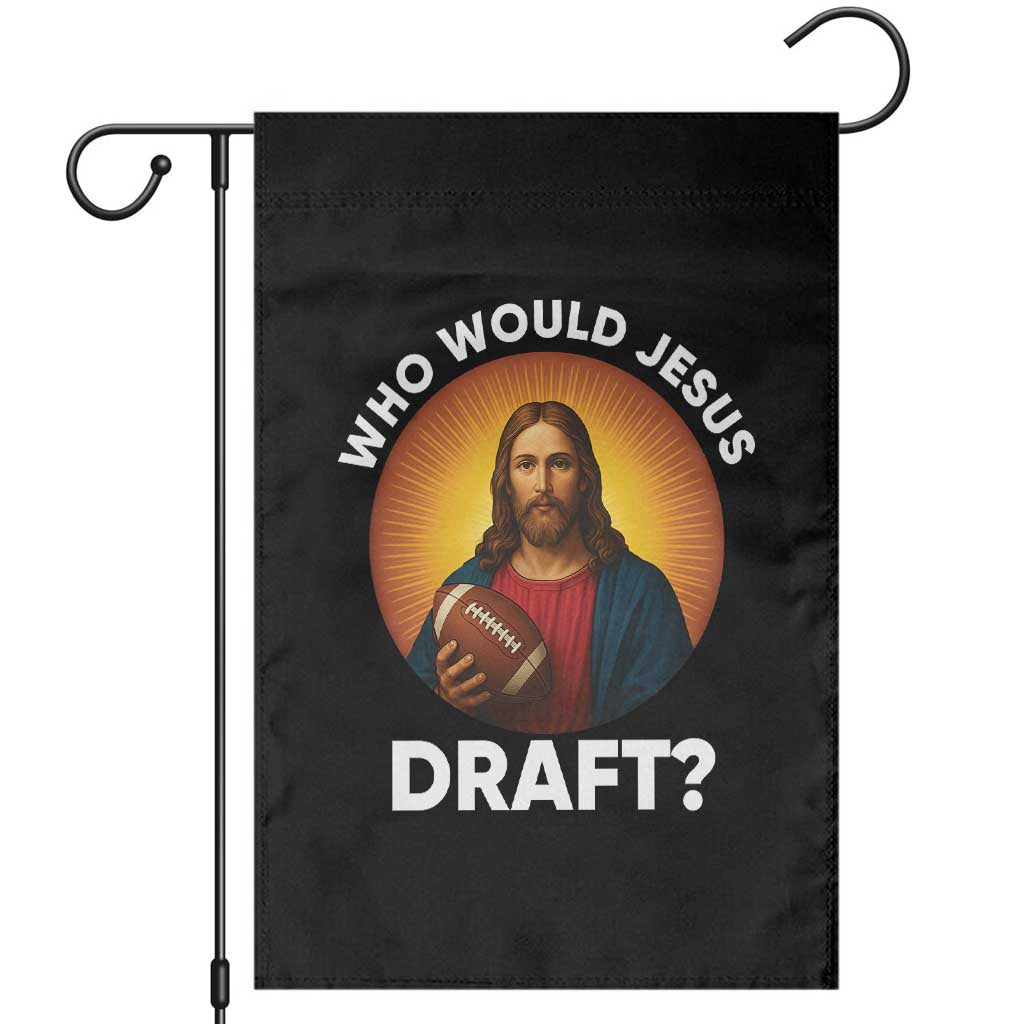 Who Would Jesus Draft Garden Flag Christian Football Lover TS12 Black Print Your Wear