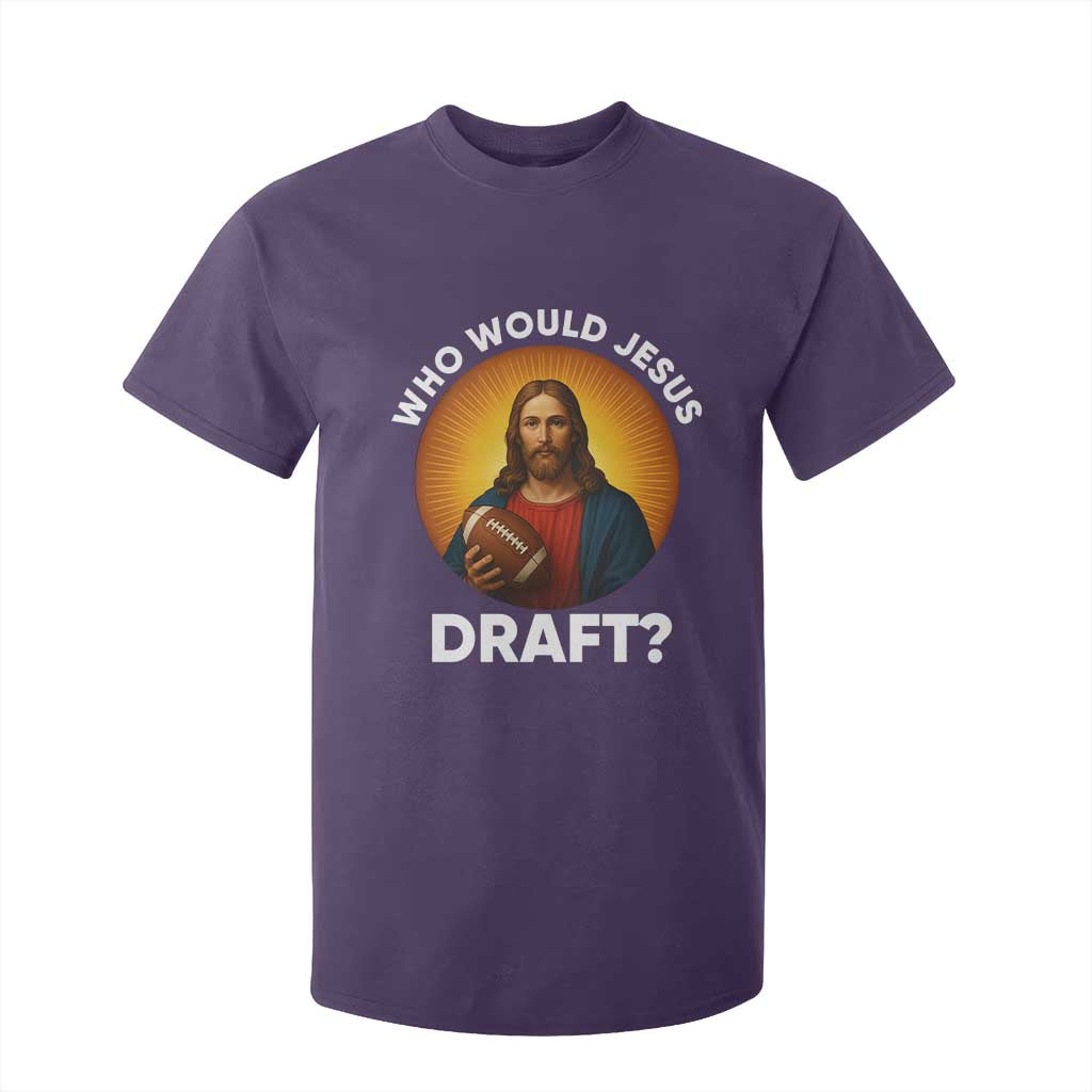 Who Would Jesus Draft T Shirt For Kid Christian Football Lover TS12 Purple Print Your Wear