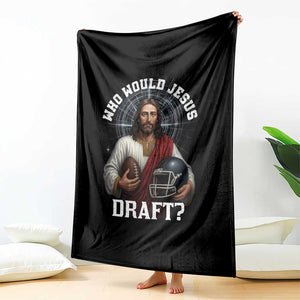 Christian Football Gift Throw Blanket Who Would Jesus Draft TS12 Print Your Wear