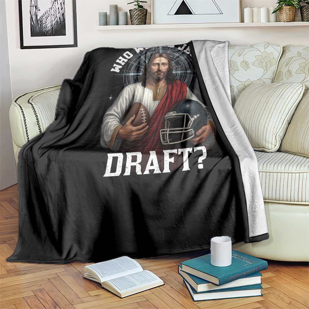 Christian Football Gift Throw Blanket Who Would Jesus Draft TS12 Print Your Wear