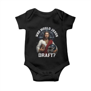 Christian Football Gift Baby Onesie Who Would Jesus Draft TS12 Black Print Your Wear