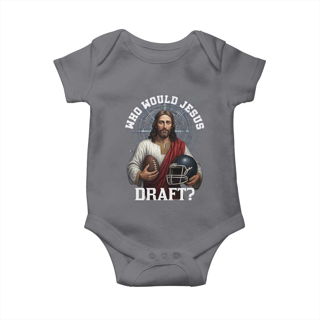 Christian Football Gift Baby Onesie Who Would Jesus Draft TS12 Charcoal Print Your Wear
