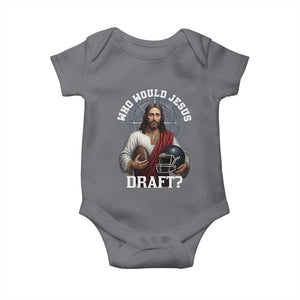 Christian Football Gift Baby Onesie Who Would Jesus Draft TS12 Charcoal Print Your Wear