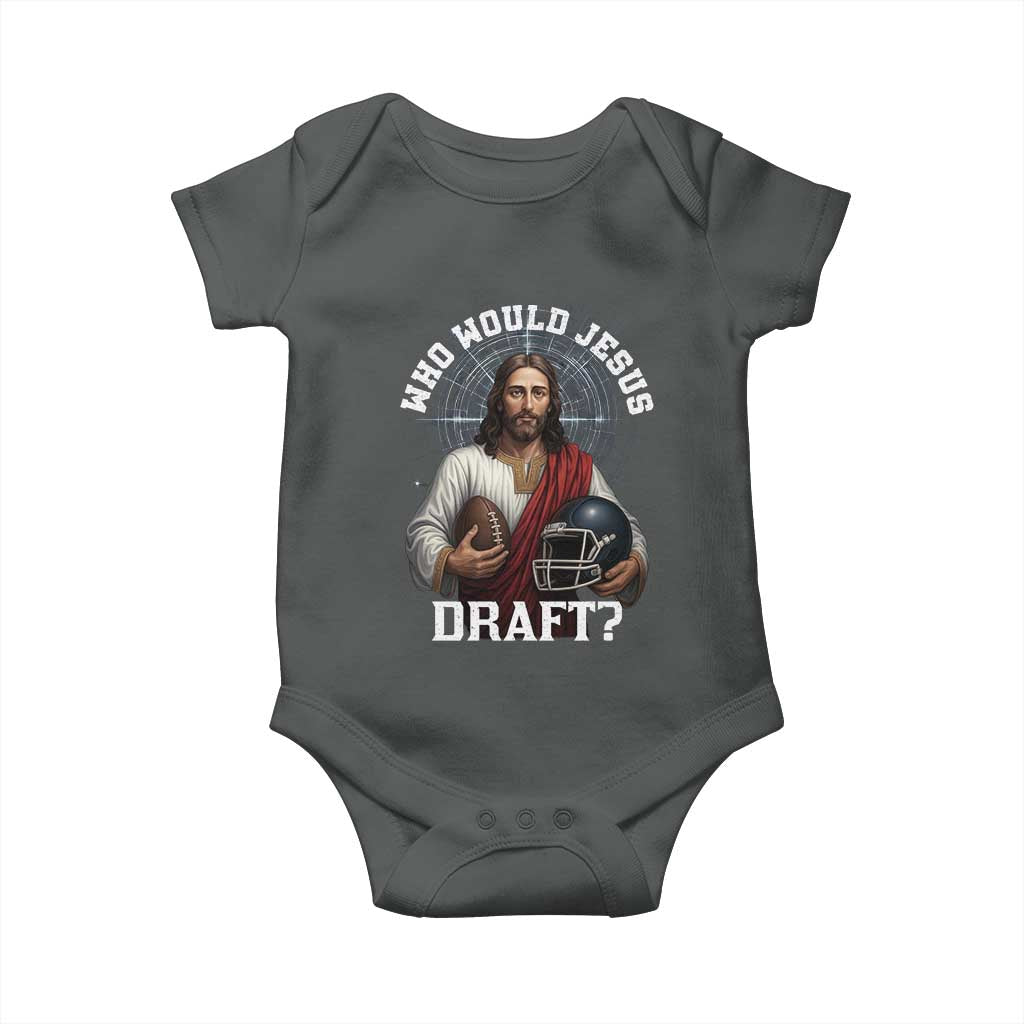 Christian Football Gift Baby Onesie Who Would Jesus Draft TS12 Dark Heather Print Your Wear