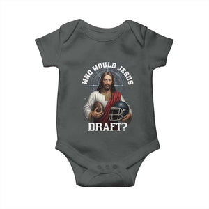 Christian Football Gift Baby Onesie Who Would Jesus Draft TS12 Dark Heather Print Your Wear