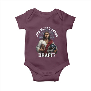 Christian Football Gift Baby Onesie Who Would Jesus Draft TS12 Maroon Print Your Wear