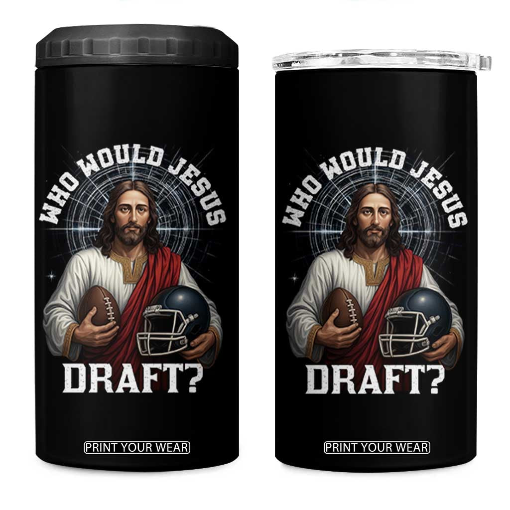 Christian Football Gift 4 in 1 Can Cooler Tumbler Who Would Jesus Draft TS12 One Size: 16 oz Black Print Your Wear