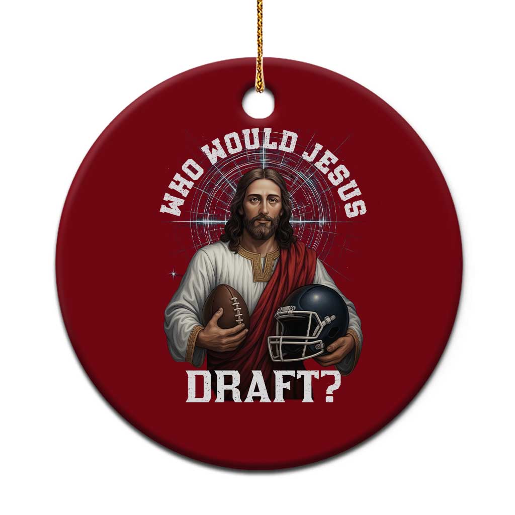 Christian Football Gift Ceramic Ornament Who Would Jesus Draft TS12 1pc Red Print Your Wear
