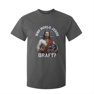 Christian Football Gift T Shirt For Kid Who Would Jesus Draft TS12 Dark Heather Print Your Wear