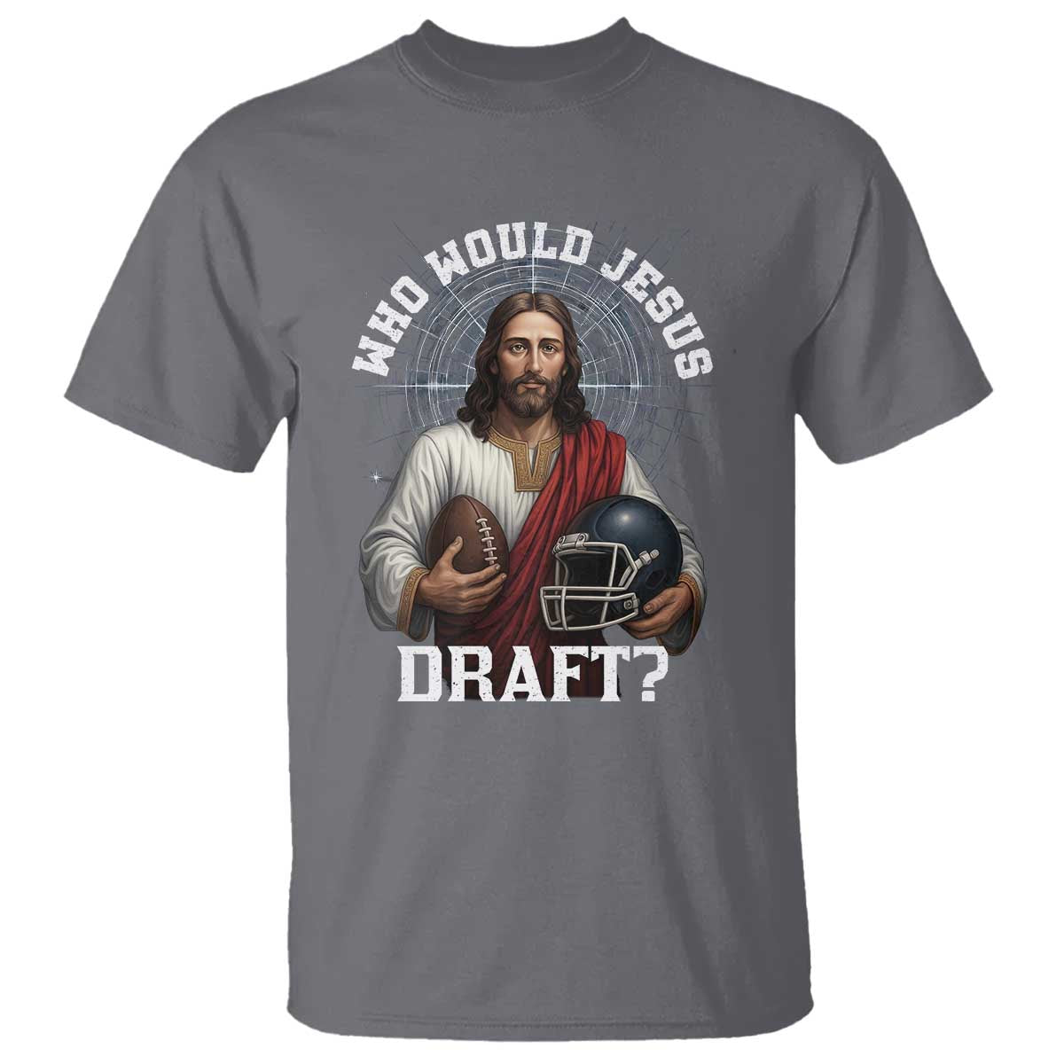 Christian Football Gift T Shirt Who Would Jesus Draft TS12 Charcoal Print Your Wear