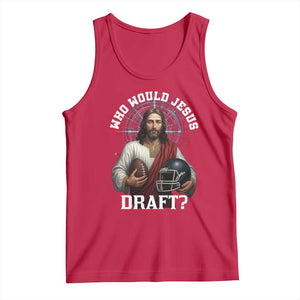 Christian Football Gift Tank Top Who Would Jesus Draft TS12 Red Print Your Wear