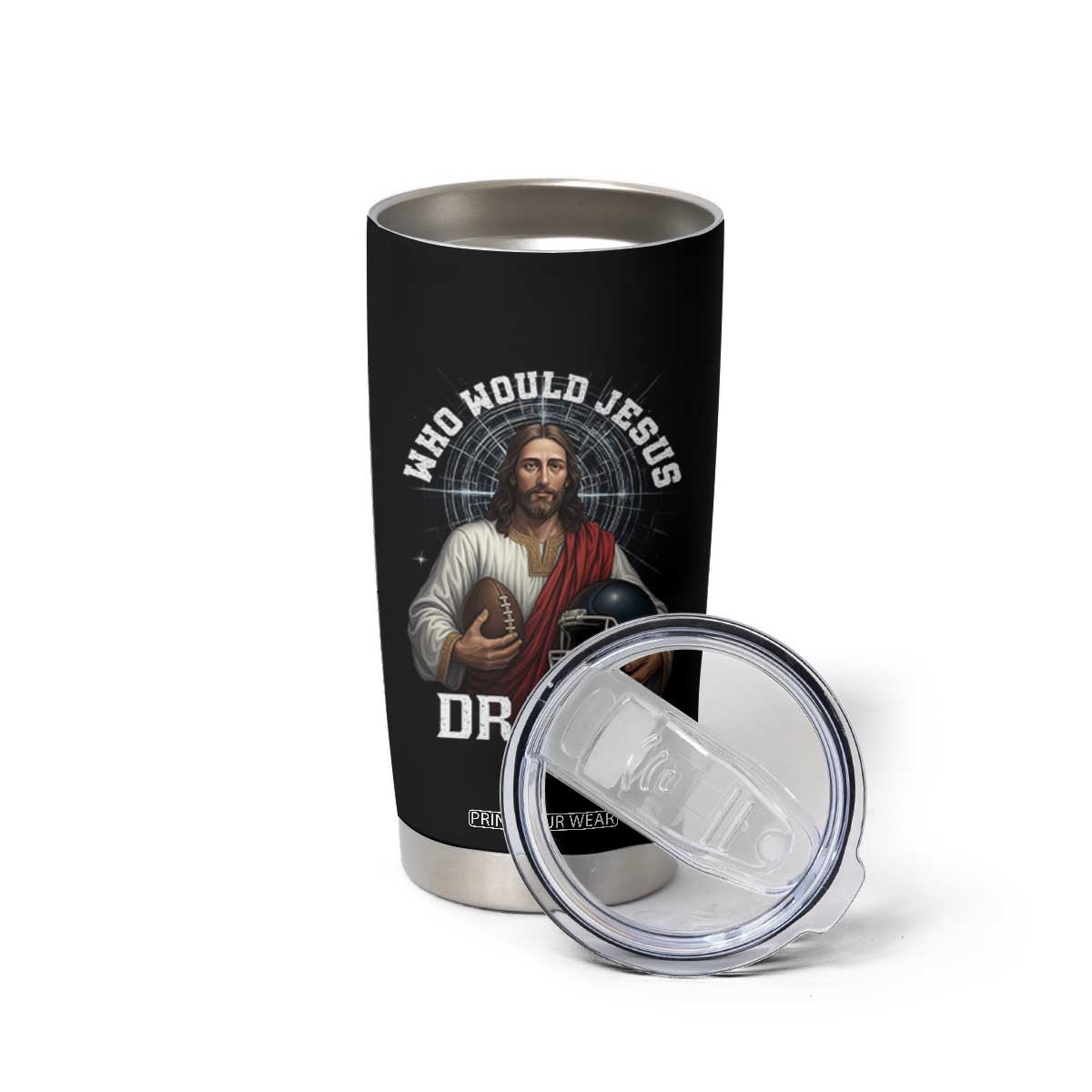 Christian Football Gift Tumbler Cup Who Would Jesus Draft TS12 Print Your Wear