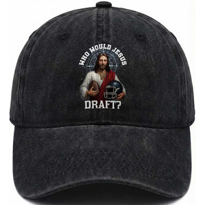 Christian Football Gift Washed Cotton Baseball Cap Who Would Jesus Draft TS12 Print Your Wear