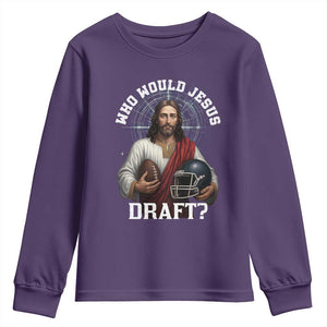 Christian Football Gift Youth Sweatshirt Who Would Jesus Draft TS12 Purple Print Your Wear