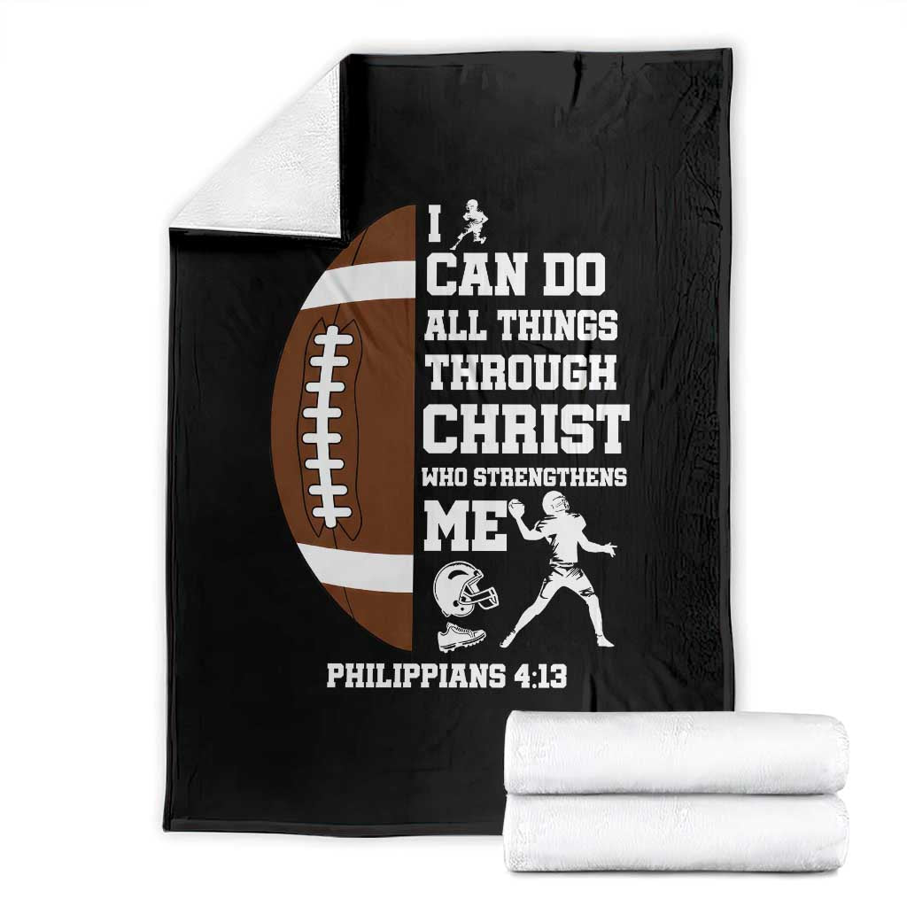 Christian Football Throw Blanket I Can Do All Things Through Christ Bible Verse TS12 Black Print Your Wear