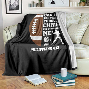 Christian Football Throw Blanket I Can Do All Things Through Christ Bible Verse TS12 Print Your Wear