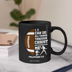 Christian Football Coffee Mug I Can Do All Things Through Christ Bible Verse TS12 Print Your Wear