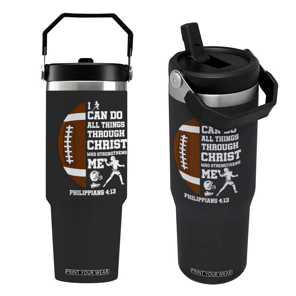 Christian Football Flip Straw Tumbler I Can Do All Things Through Christ Bible Verse TS12 One Size: 30 oz Black Print Your Wear
