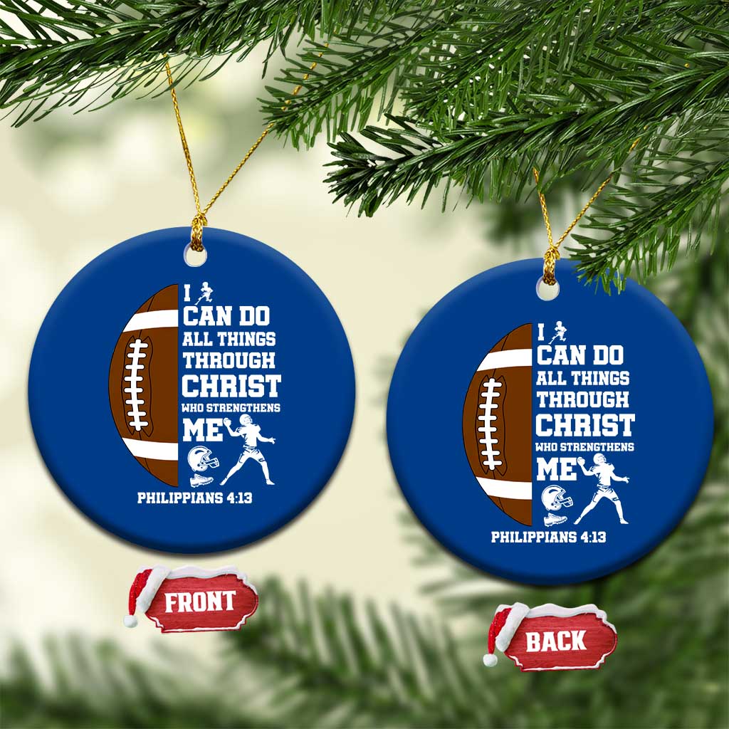 Christian Football Ceramic Ornament I Can Do All Things Through Christ Bible Verse TS12 1pc Blue Print Your Wear