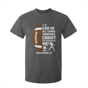 Christian Football T Shirt For Kid I Can Do All Things Through Christ Bible Verse TS12 Dark Heather Print Your Wear