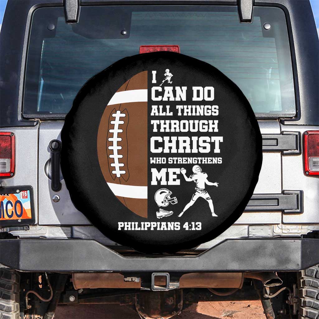 Christian Football Spare Tire Cover I Can Do All Things Through Christ Bible Verse TS12 No hole Black Print Your Wear