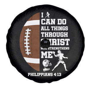 Christian Football Spare Tire Cover I Can Do All Things Through Christ Bible Verse TS12 Print Your Wear